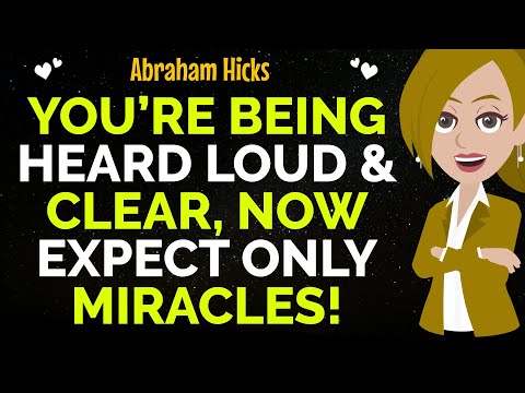 You’re Being Heard Loud & Clear, Now Expect Only Miracles !✨✅Abraham Hicks 2025