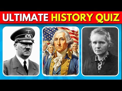 Ultimate History Quiz | How Good Is Your History General Knowledge?