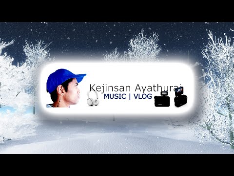 Kejinsan Channel Intro | Music and Vlog #Like #Share #Subscribe