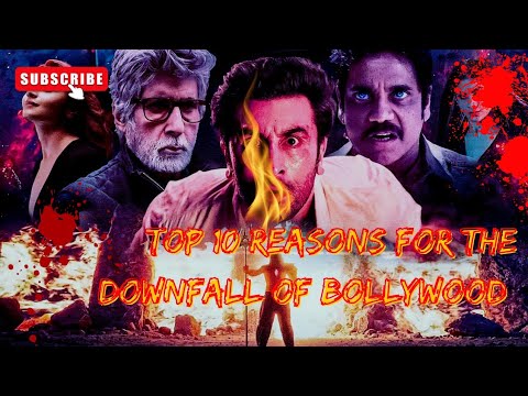 Top 10 Reasons for the Downfall of Bollywood | Why Bollywood is Failing