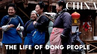 China's Ethnic Minorities｜The Life of Dong People