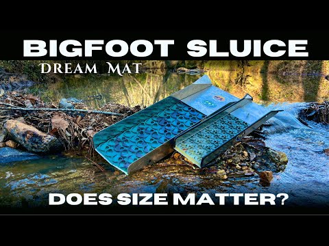 Does Size Matter? Sluicing with the Bigfoot Sluice by Dreammat