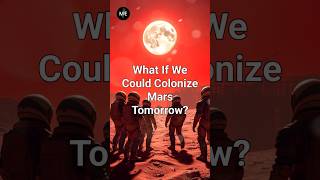 What If We Could Colonize Mars Tomorrow? #shorts #trending #usa