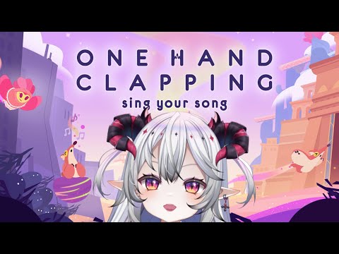 〔ONE HAND CLAPPING〕 - Game Nyanyi? 🎤