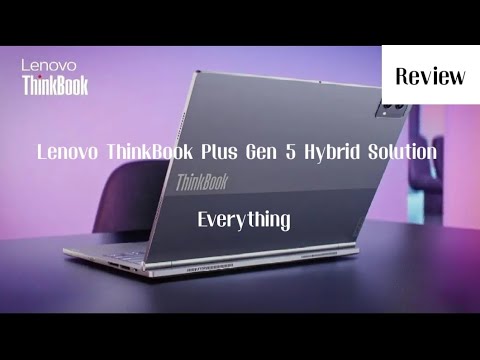 Everything you need to know about Lenovo ThinkBook Plus Gen 5 Hybrid Solution | Review