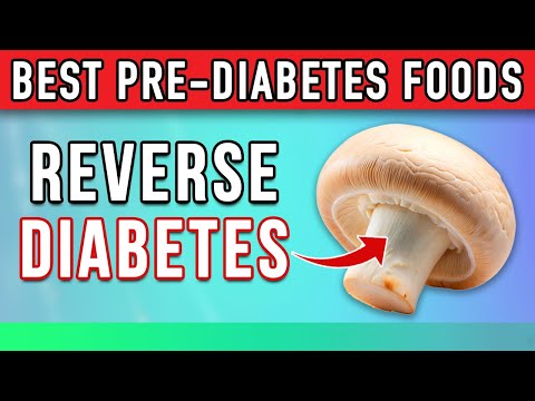 12+ Best Foods & 8 Simple Habits to Reverse Prediabetes Fast and Naturally