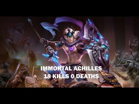 Immortal Achilles in Smite 18 Kills 0 Deaths