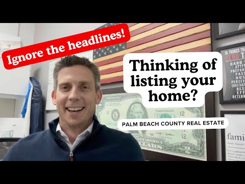 Thinking of listing your home? Ignore the headlines #palmbeachrealestate #realestate