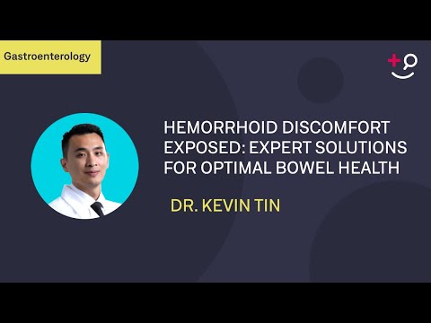 Hemorrhoid Discomfort Exposed: Expert Solutions for Optimal Bowel Health