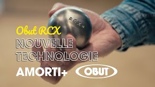 Obut RCX, les boules de pétanque Amorti +