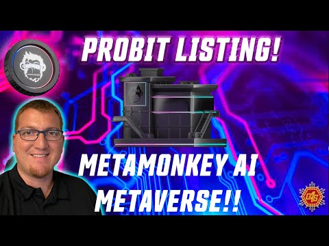 #METAMONKEY AI PROBIT LISTING, WALLET & METAVERSE UPDATES!