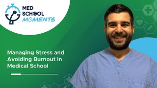 Managing Stress and Avoiding Burnout in Medical School | Watch more on ProspectiveDoctor.com