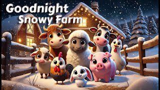 Let's Say Goodnight to 20 farm Animals 🐤❄️THE IDEAL Cozy Bedtime Stories for Babies and Toddlers