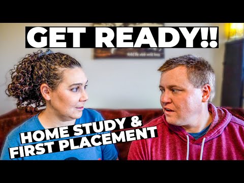 GETTING READY FOR YOUR HOME STUDY AND FIRST PLACEMENT | Foster Care