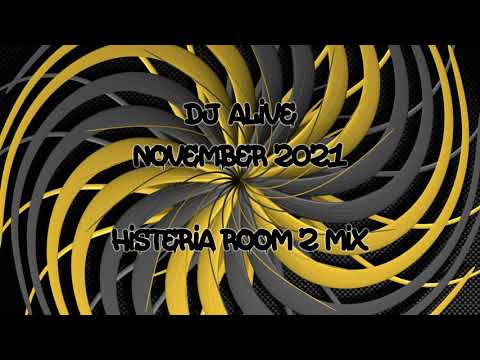 Dj Alive - November 2021 - Histeria Room 2 Mix