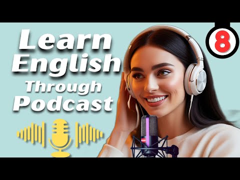 English Conversation Practice: Master English Fluency Fast! | Powerful English Podcast [Ep.8]