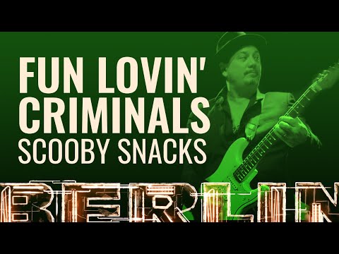 Fun Lovin' Criminals - Scooby Snacks [BERLIN LIVE]