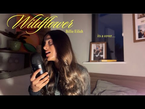 Billie Eilish - Wildflower (cover)