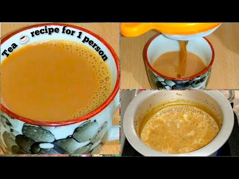 Tea recipe for 1 person | Tea recipie for beginners | Chai Recipe - tea recipe 1 cup