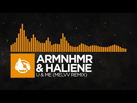 [House] - ARMNHMR & HALIENE - U & Me (MELVV Remix) [Together As One LP (The Remixes)]