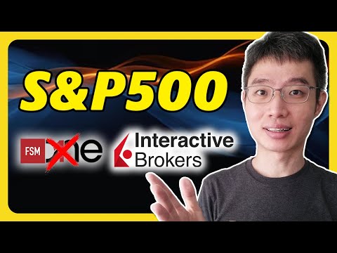 Why Interactive Brokers Is Better Than FSMOne For S&P500