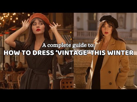 How to Dress 'Vintage' this Winter 👜👒