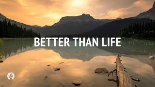 Better than Life | Audio Reading | Our Daily Bread Devotional | January 9, 2025