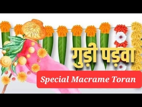 Gudipadwa Special Macrame Toran | Art & Crochet Gallery |#Art&Crochet Gallery #MacrameToran