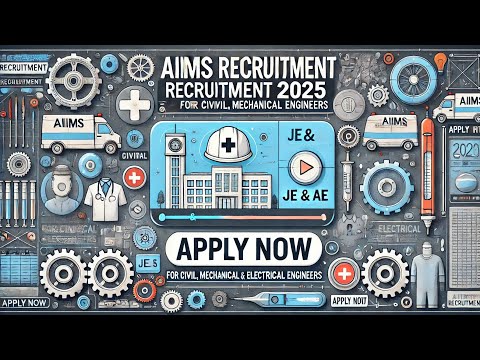 AIIMS Govt Jobs 2025 | AE & JE Recruitment |  Civil, Mech & Electrical Eligible | Apply Now #vacancy