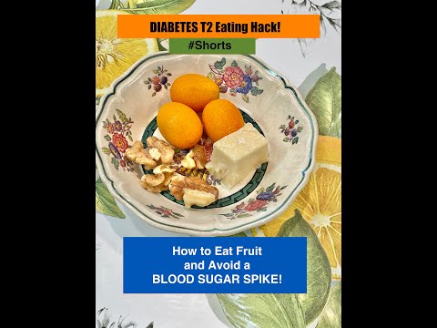 How to Eat Fruits for Diabetics T2:  To Avoid Glucose Spike After Eating! Shirley Bovshow #shorts