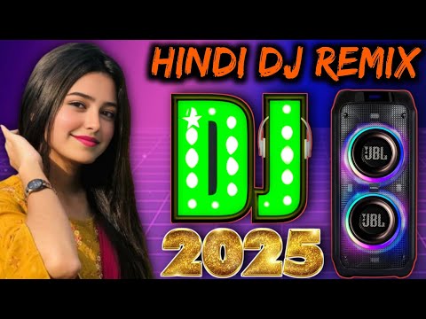 New Hindi DJ Song 2025 💖 Best Old DJ Remix | 🔥 JBL DJ Remix Old Hindi 2025 Mix 💞 HINDI REMIX SONG