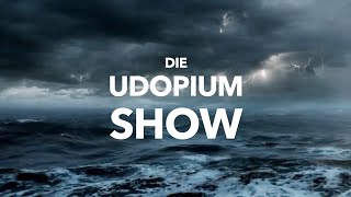 Die Udopium Show