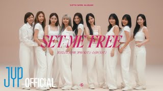 TWICE "SET ME FREE" M/V Teaser 1