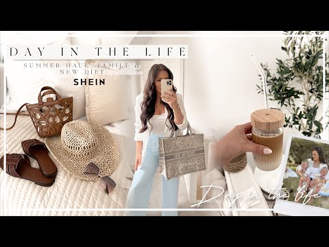 DAY IN THE LIFE | SHEIN SUMMER HAUL, FAMILY & NEW DIET!