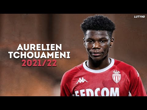 Aurelien Tchouameni 2021/22 - The Complete Midfielder | Skills, Goals & Tackles | HD