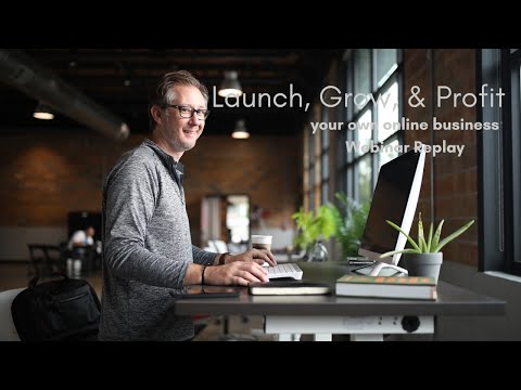 Launch, Grow, Profit: How to Start Your Online Business NOW! [Webinar Replay from 12.10.24]