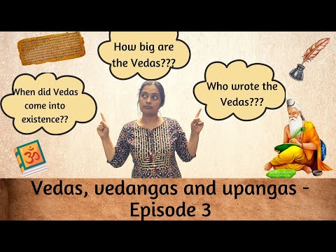 Salient features of vedas - Vedas, vedangas and upangas | Episode 3