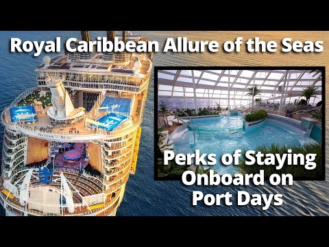 Royal Caribbean Allure of the Seas: Staying Onboard on Port Days