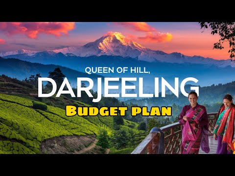 Darjeeling Tour Plan and Budget | Detailed A-Z Travel Guide | Top Place To Visit in Darjeeling