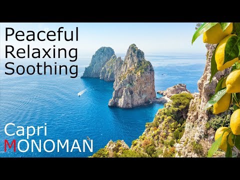 [Peaceful Relaxing Soothing]  Capri - MONOMAN