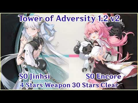 S0 Jinhsi x S0 Encore 4 Star & Selector Weapon Full Clear Tower of Adversity 1.2.2 | Wuthering Waves