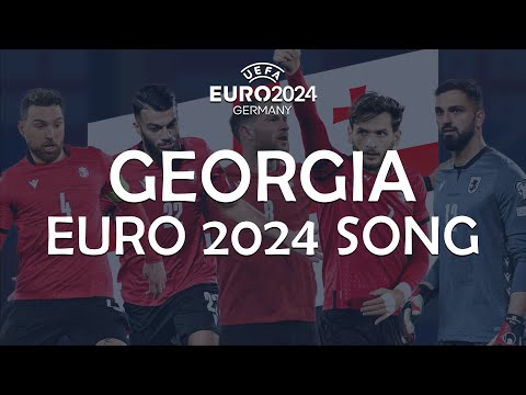 Georgia EURO 2024 Song