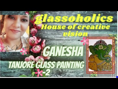 Thanjavur painting | Tanjore art | Tanjore glass painting | Ganesha Painting For Beginners - 2