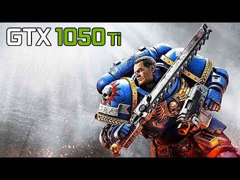 40k warhammer space marine 2 GTX 1050ti 4gb + i7 3770 Game Test