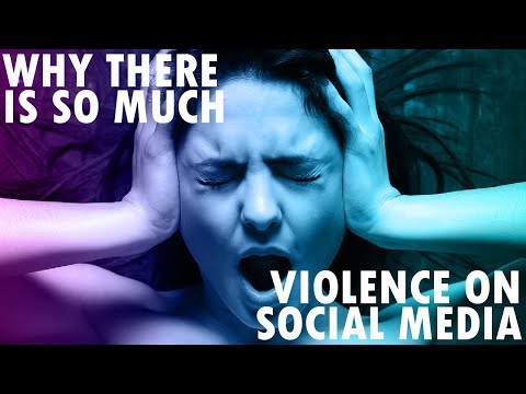 Why Is There So Much Violence on My Social Media Feed?