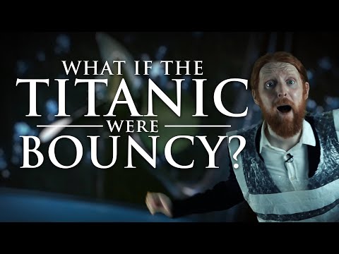 What If The Titanic Were Bouncy?