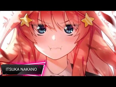 Amv _ Itsuka Nakano _ Edit _ Kinemaster _ Rawstyle