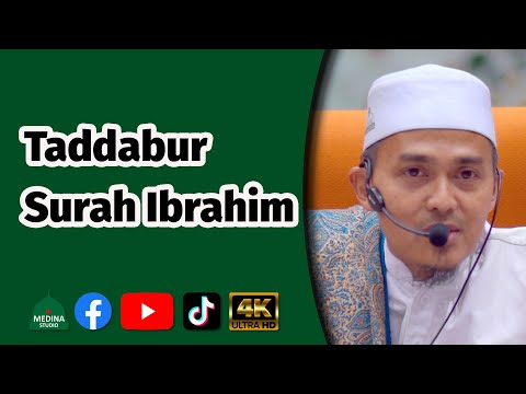 Ustaz Arfah Hosnani - Taddabur Surah Ibrahim | 4K