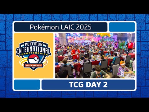 TCG Day 2 | 2025 Pokémon Latin America International Championships