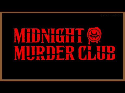 FRIENDLY ENCOUNTERS IN THE DARK  | Midnight murder club